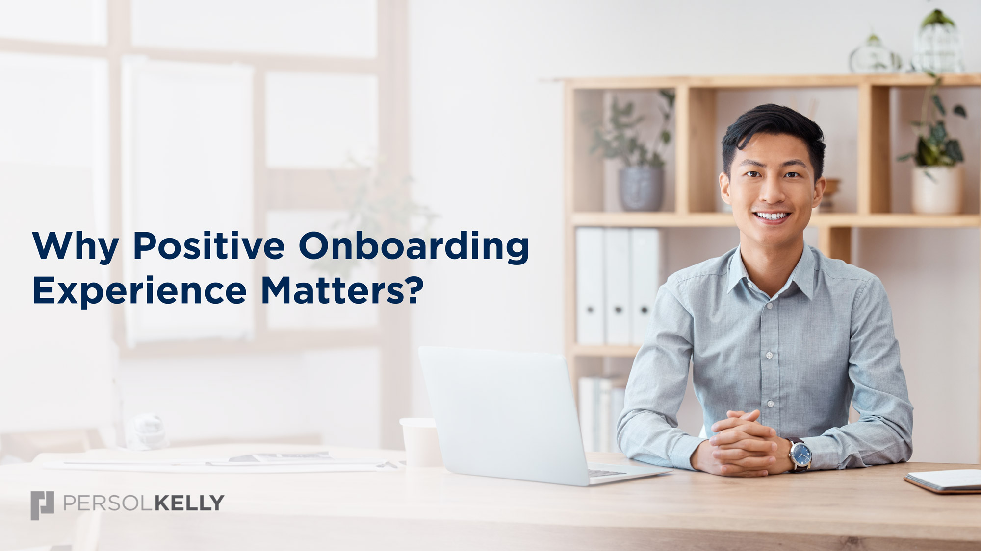 Why Positive Onboarding Experience Matters?